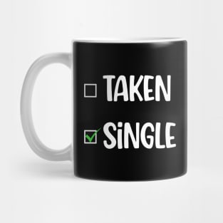 SINGLE: NOT TAKEN Mug